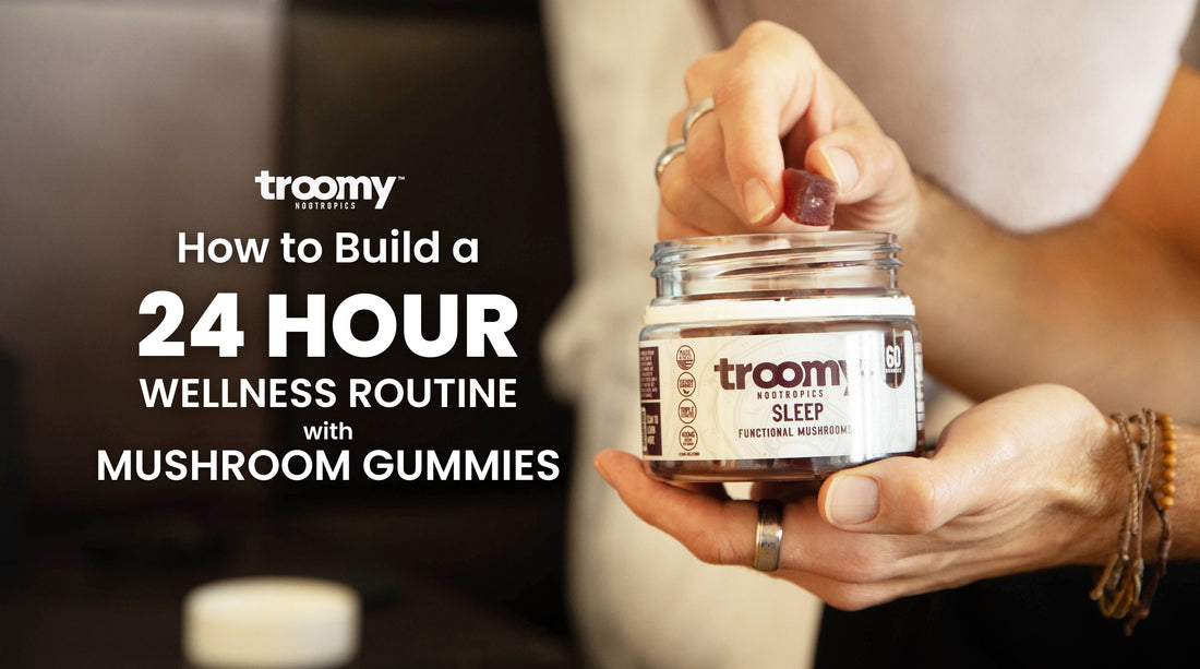 How To Build A 24-Hour Wellness Routine With Mushroom Gummies