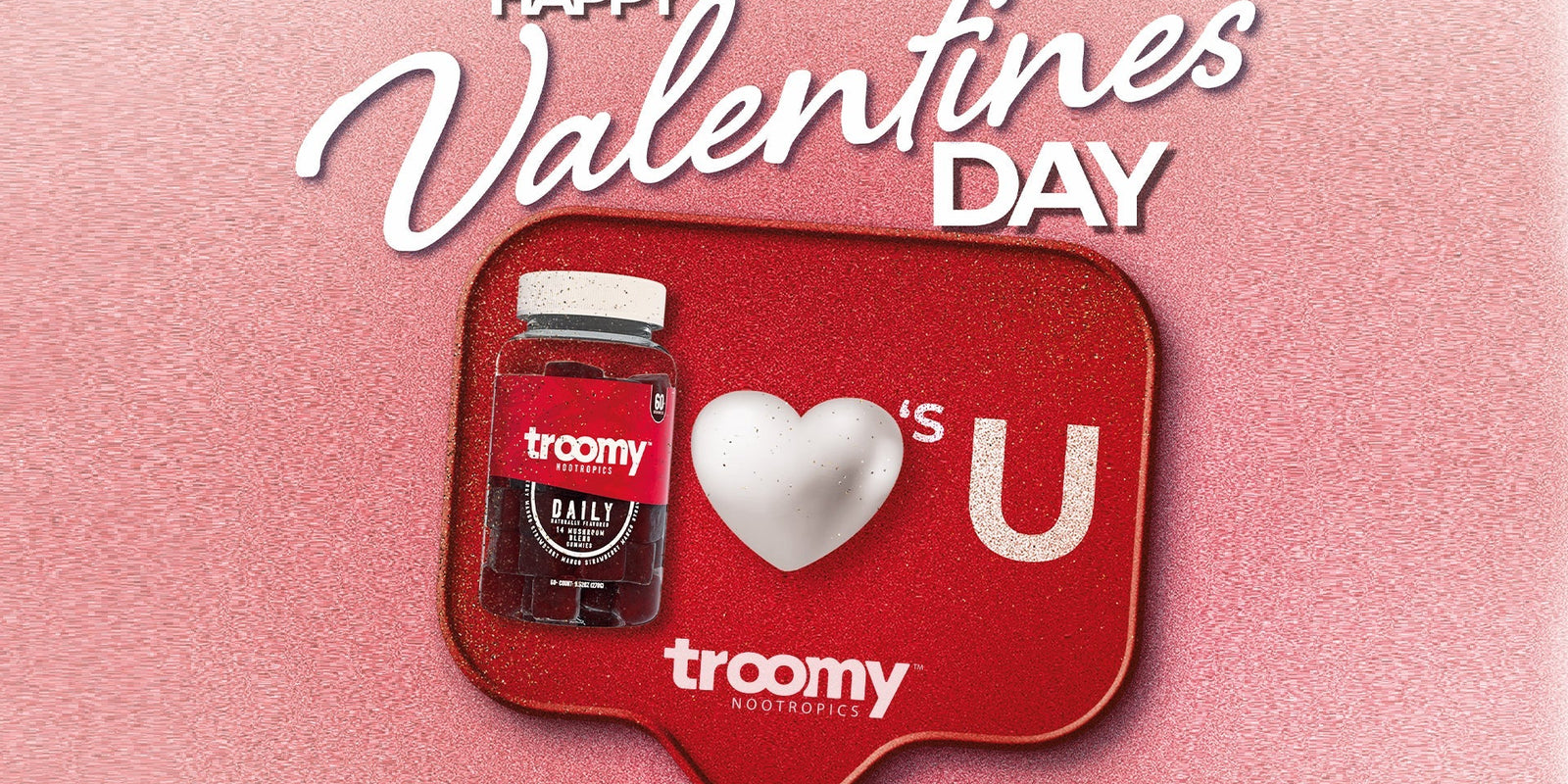 Valentine's Day Gift - Gifts for Her - Gifts for Him - Mushroom Gummies -  Troomy Nootropics in Whittier, CA  