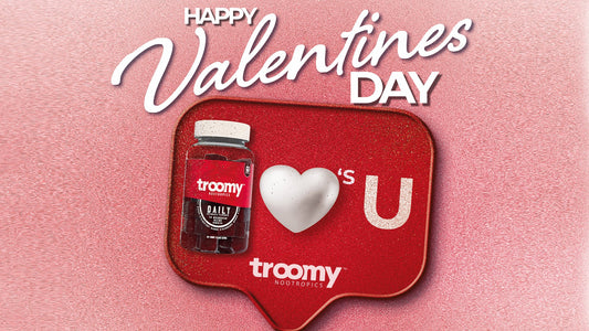 Valentine's Day Gift - Gifts for Her - Gifts for Him - Mushroom Gummies -  Troomy Nootropics in Whittier, CA  