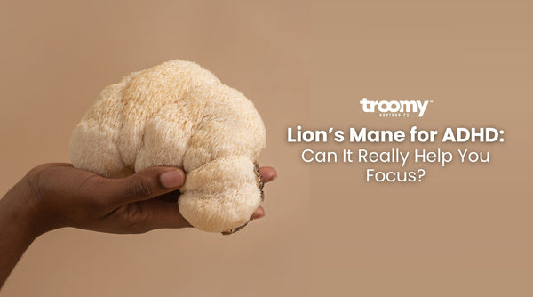 lion's mane for ADHD