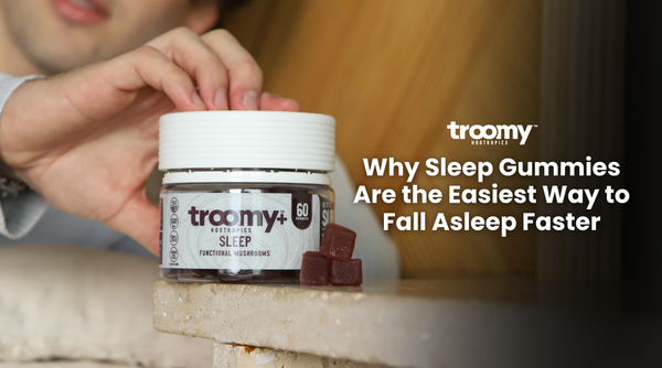 man reaching for sleep gummies made with functional mushrooms reishi mushroom from Troomy Nootropics in Whittier, CA